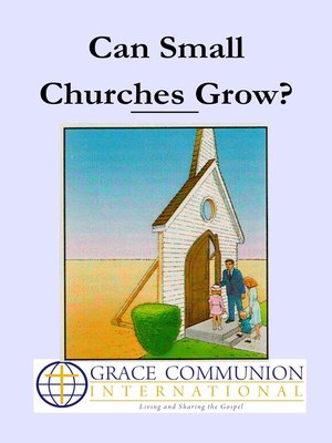cover image of Can Small Churches Grow?